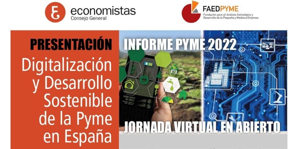 Informe pyme 2022: Digitalización y Desarrollo Sostenible de la Pyme en España